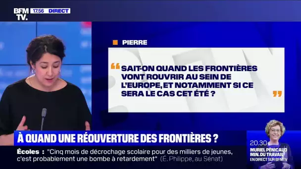 Sait-on quand les frontières vont rouvrir au sein de l'Europe ?