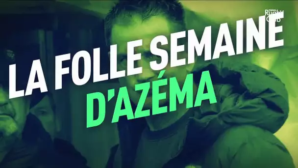 La folle semaine d'Azéma