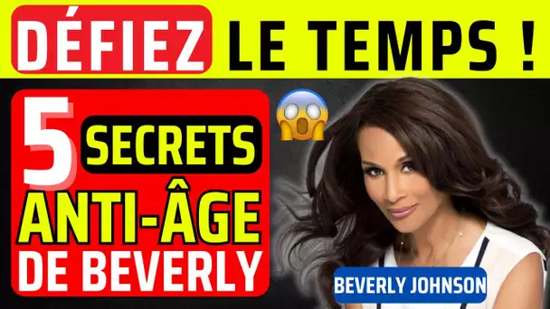 Les 5 Secrets Anti-Âge de Beverly Johnson : Dévoilez Sa Routine Éclatante ! #Beauté #AntiAge