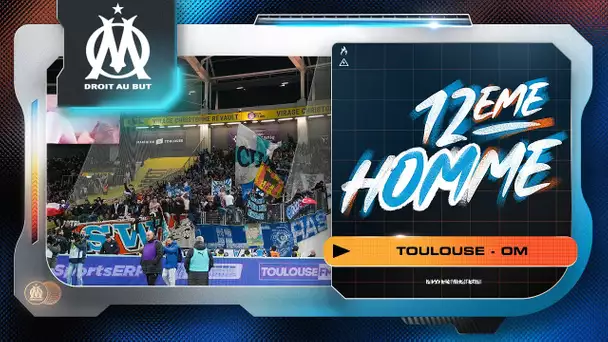 𝗟𝗲 𝟭𝟮𝗲̀𝗺𝗲 𝗵𝗢𝗠𝗺𝗲 📢 l Toulouse 🆚 OM 🔥