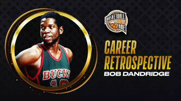 Bob Dandgridge | Hall of Fame Career Retrospective