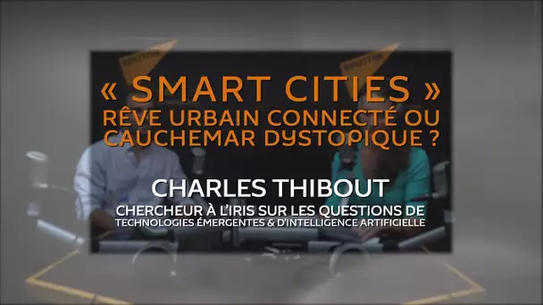 « Smart cities » : rêve urbain connecté ou cauchemar dystopique ?