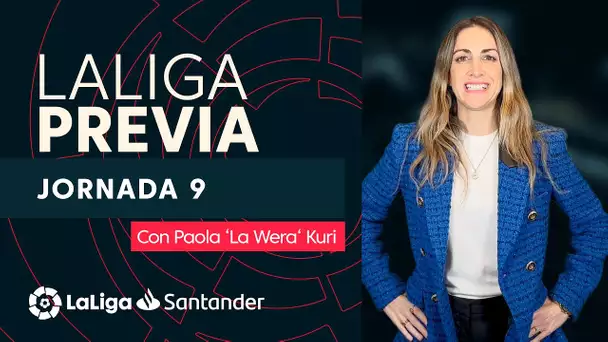 La Previa con Paola ‘La Wera‘ Kuri: Jornada 9