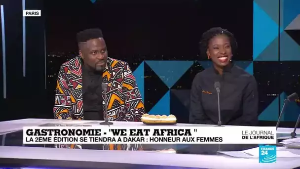 "We Eat Africa" - la 2ème édition se tiendra à Dakar : honneur aux femmes