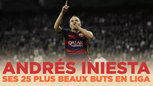 Les 25 plus beaux buts de d'Andrés Iniesta en Liga !