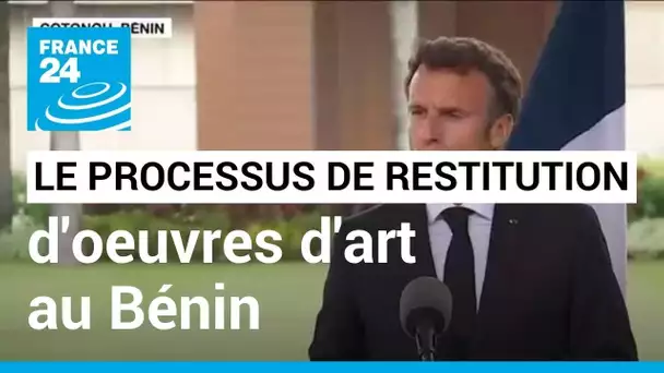 Comment va se dérouler le processus de restitution d’œuvres d'art au Bénin ? • FRANCE 24