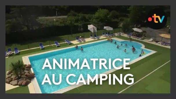 Série "Les travailleurs de l'été" : animatrice dans un camping