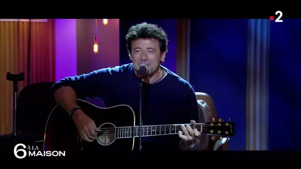 Le live : Medley Patrick Bruel - 6 A La Maison - 26/05/2021