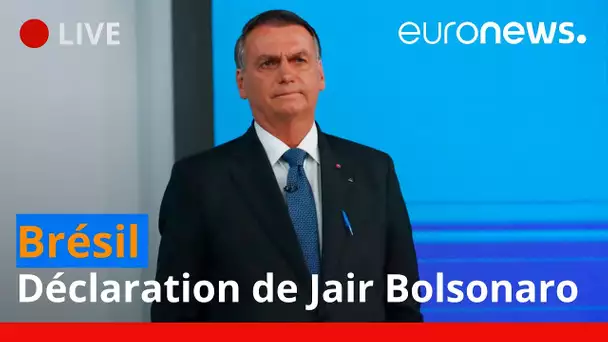 En direct | Brésil : déclaration de Jair Bolsonaro