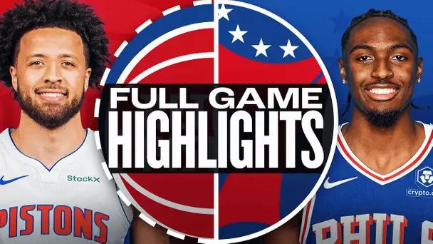 PISTONS at 76ERS | FULL GAME HIGHLIGHTS | October 30, 2024