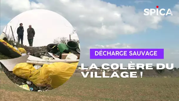 Décharges sauvages : la colère du village !