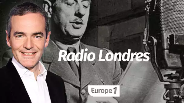 Au cœur de l'histoire: Radio Londres (Franck Ferrand)