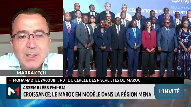 Assemblées BM-FMI /Croissance: Le Maroc en modèle dans la régions MENA