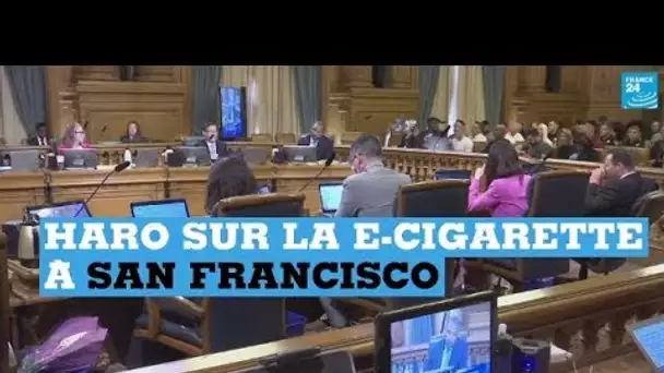 San Francisco est la première ville du monde à interdire la vente d'e-cigarette