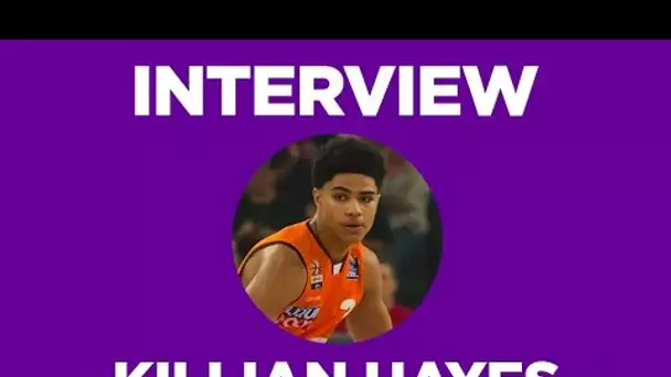 INTERVIEW - Killian Hayes