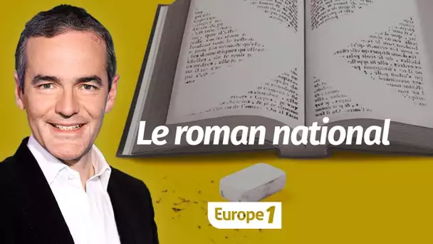 Au coeur de l'histoire:  Le roman national (Franck Ferrand)