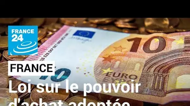 Pouvoir d'achat : le parlement français adopte définitivement le second volet de mesures