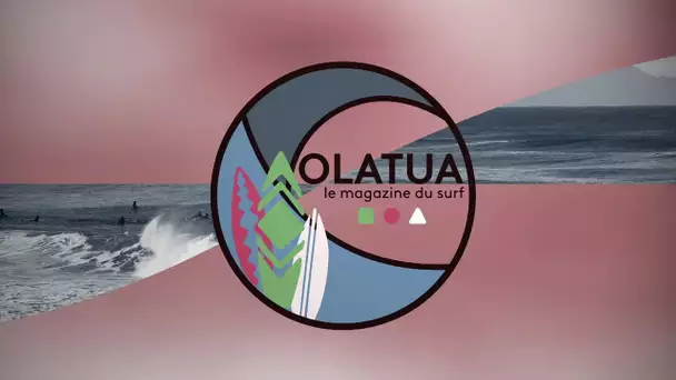 Olatua #1, le nouveau magazine du surf