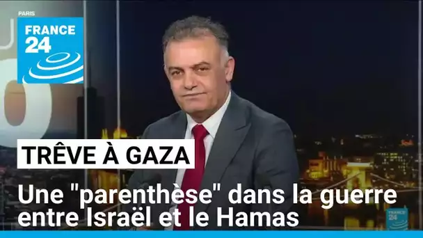 Échange d'otages et de prisonniers : une "parenthèse" dans la guerre entre Israël et le Hamas