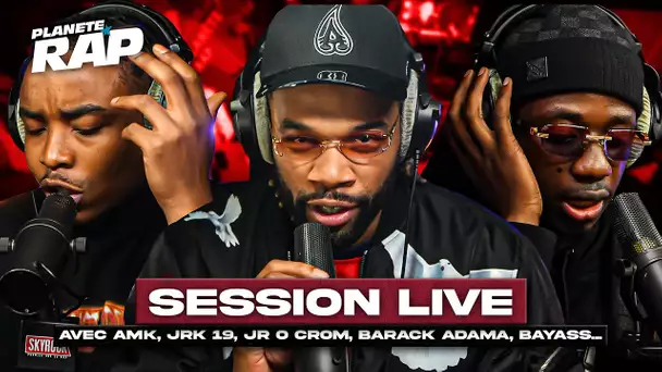 SESSION LIVE avec AMK, JRK 19, JR O Crom, Barack Adama, Bayass & Monkey D ! #PlanèteRap