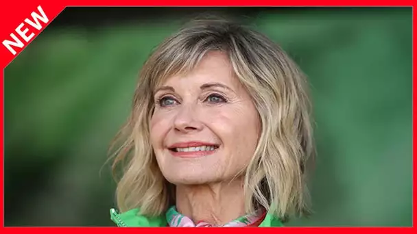 ✅  Olivia Newton-John : son combat contre un cancer très agressif continue