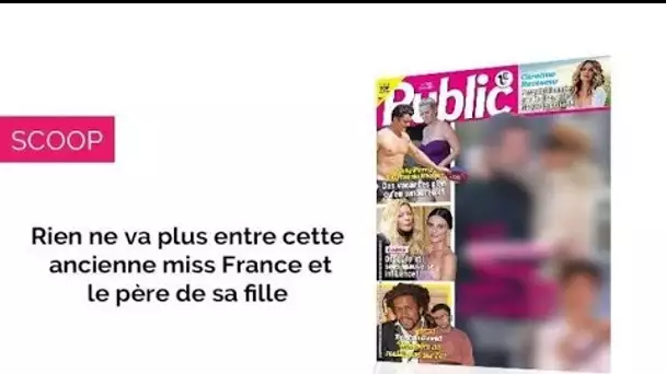 Magazine Public – Cette actrice est furax contre son ex