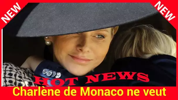 Charlène de Monaco ne veut plus vivre dans le stress : “Le but de ma vie, c’est d’aimer”