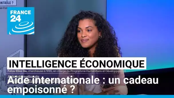 L'aide internationale, un cadeau empoisonné ? • FRANCE 24