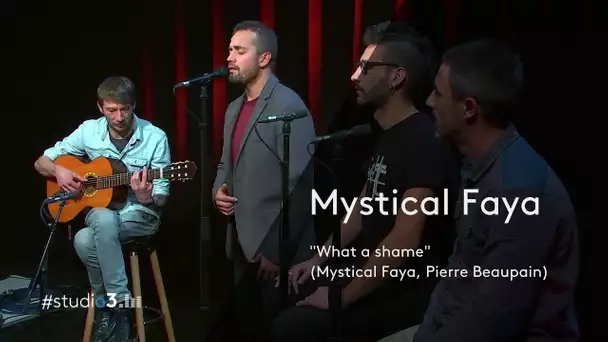 #studio3 : What a shame de Mystical Faya