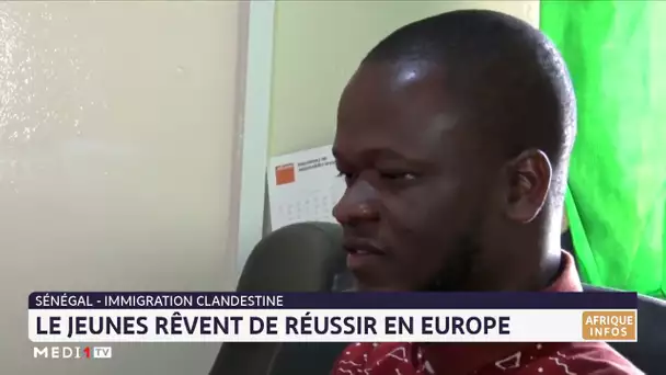 #Immigration_clandestine : les jeunes sénégalais en quête d'une vie meilleure#Sénégal