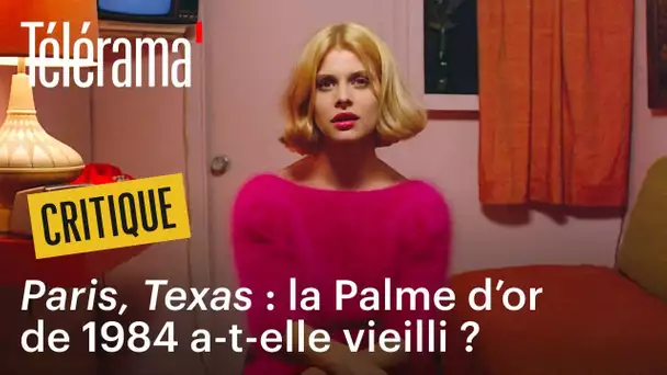 "Paris, Texas" de Wim Wenders, 40 ans après, ça donne quoi ?