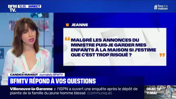 Puis-je garder mes enfants à la maison après le 11 mai si j'estime que c'est trop risqué ?