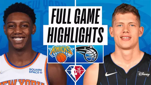 KNICKS at MAGIC | FULL GAME HIGHLIGHTS | April 3, 2022