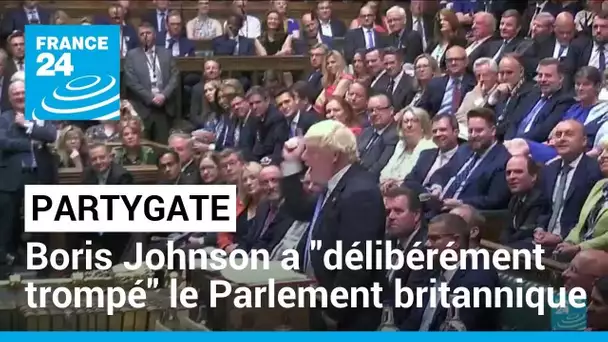 Partygate : Boris Johnson a "délibérément trompé" le Parlement britannique • FRANCE 24