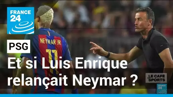 PSG : Luis Enrique pourrait relancer Neymar à Paris • FRANCE 24