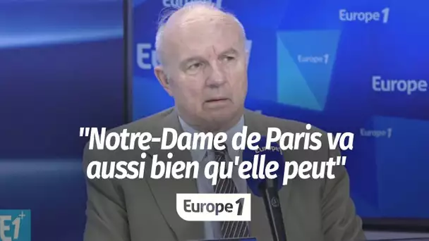 Général Jean-Louis Georgelin : "Notre-Dame de Paris va aussi bien qu'elle peut"