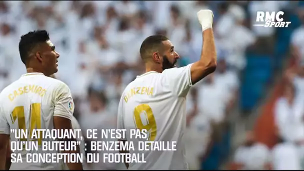 "Un attaquant, ce n'est pas qu'un buteur" : Benzema détaille sa conception du foot (Transversales)