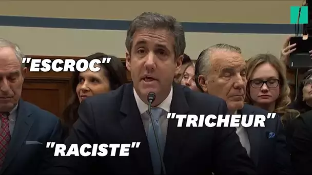 Michael Cohen a dressé un portrait accablant de Donald Trump