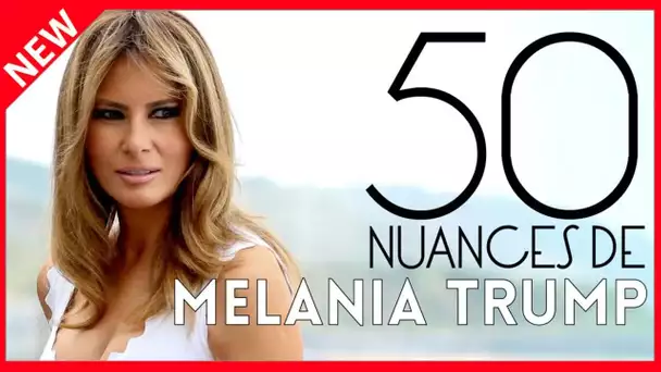 ✅  Melania Trump : 50 nuances de l'ex-First Lady