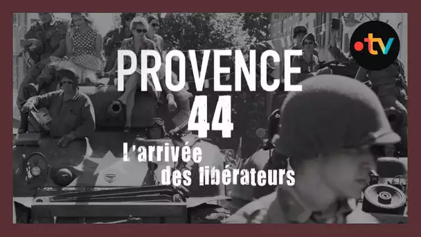 80 ans du débarquement en Provence : la libération entre joies et souffrance