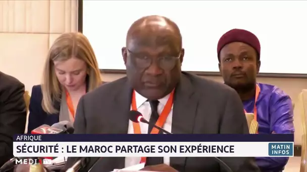 Africa Focus Group : le Maroc partage son expérience dans la lutte contre le terrorisme