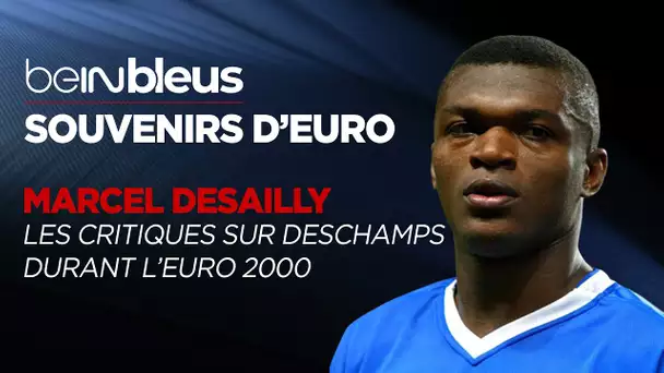 beIN BLEUS : Marcel Desailly raconte l'Euro 2000