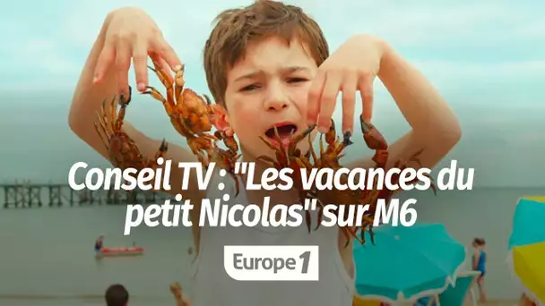 "Les vacances du petit Nicolas", sur M6 à 21h05