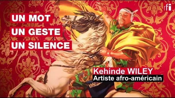 L’artiste afro-américain Kehinde Wiley: un mot, un geste, un silence