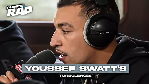 [EXCLU] Youssef Swatt's - Turbulences #PlanèteRap