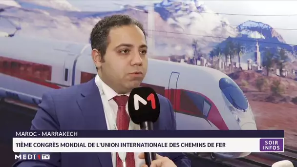 Marrakech : 11ème congrès mondial de l´Union internationale des chemins de fer