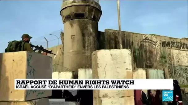 Human Rights Watch accuse Israël d'"apartheid" envers les Palestiniens