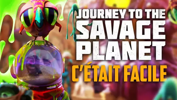 Journey To The Savage Planet #6 : C'était facile en fait