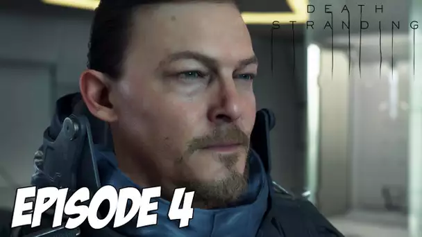 DEATH STRANDING : Ce colis n'était pas prévu | Episode 4