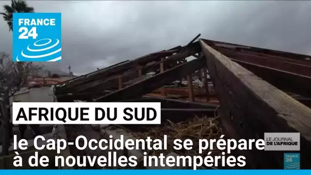 Afrique du Sud : le Cap-Occidental se prépare à de nouvelles intempéries • FRANCE 24